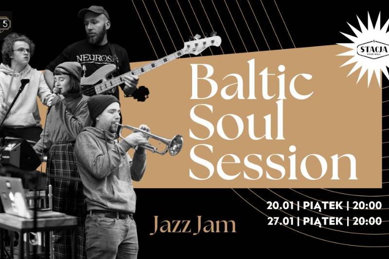 Wydarzenie: Baltic Soul Session w Stacji Food Hall, Kiedy? 2023-01-20 20:00, Gdzie? Kilińskiego 4